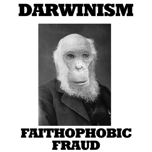 Hoodie: DARWINISM: FAITHOPHOBIC FRAUD